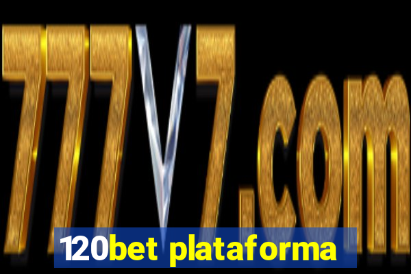 120bet plataforma